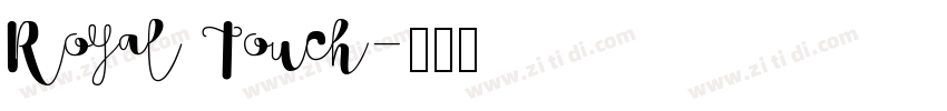 Royal Touch字体转换 Royal Touch字体转换